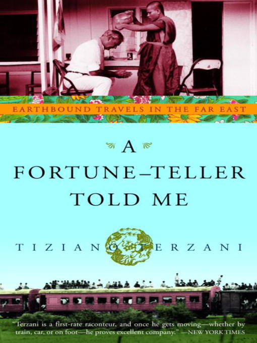 Title details for A Fortune-Teller Told Me by Tiziano Terzani - Available